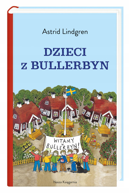 Dzieci z Bullerbyn – Astrid Lindgren