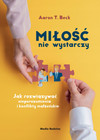 Miłość nie wystarczy Beck Aaron T.