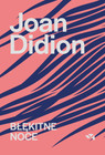 Błękitne noce Joan Didion