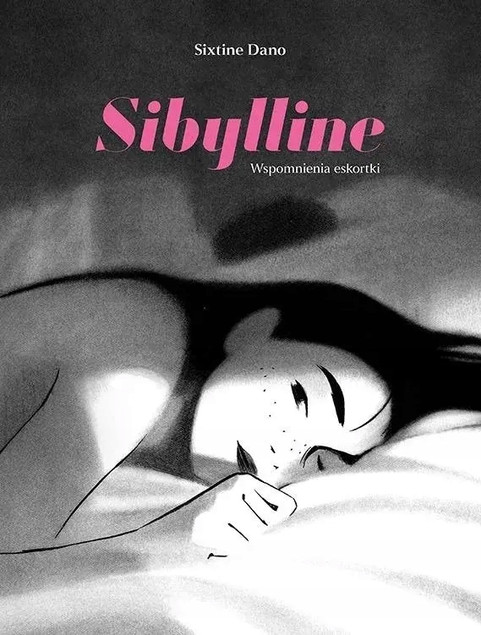 Sibylline. Wspomnienia eskortki Sixtine Dano