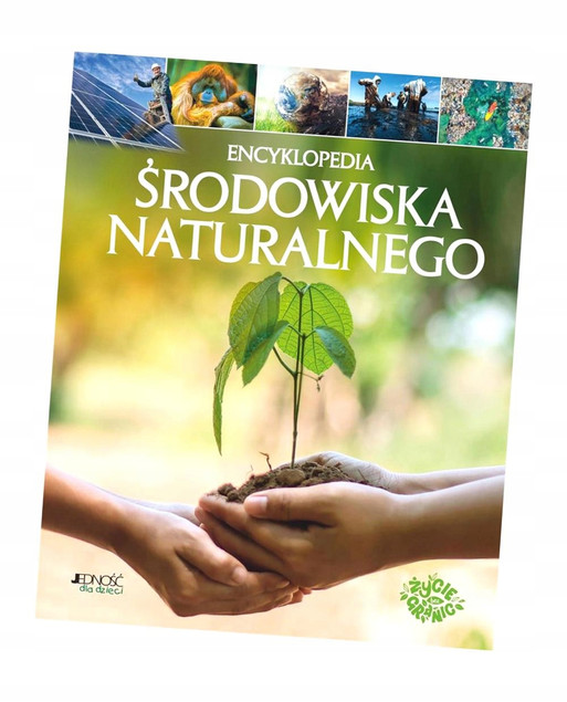 Encyklopedia środowiska naturalnego Praca zbiorowa