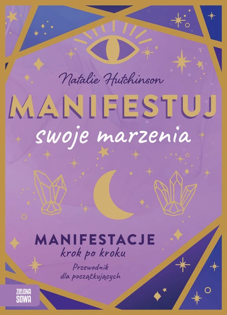 Manifestuj swoje marzenia Natalie Hutchinson