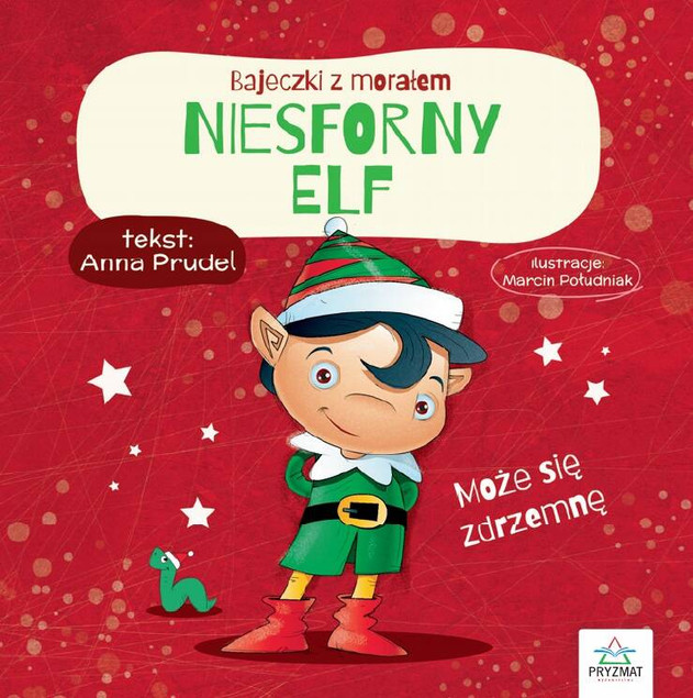 BAJECZKI Z MORAŁEM NIESFORNY ELF ANNA PRUDEL WYD. PRYZMAT