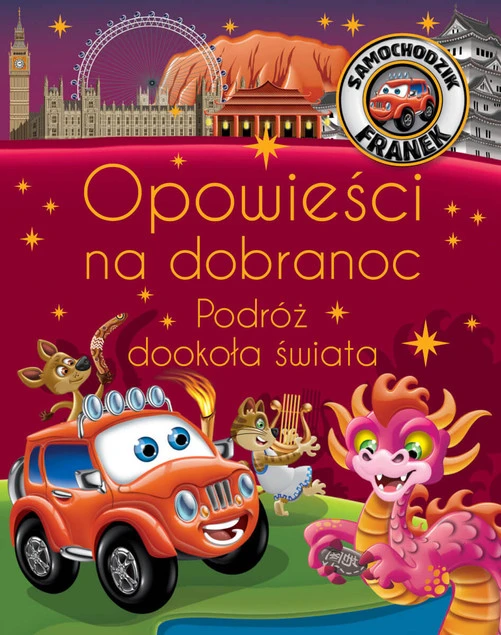 Opowieści na dobranoc Podróż dookoła świata Samochodzik Franek
