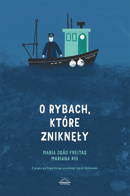 O rybach, które zniknęły Maria Joao Freitas