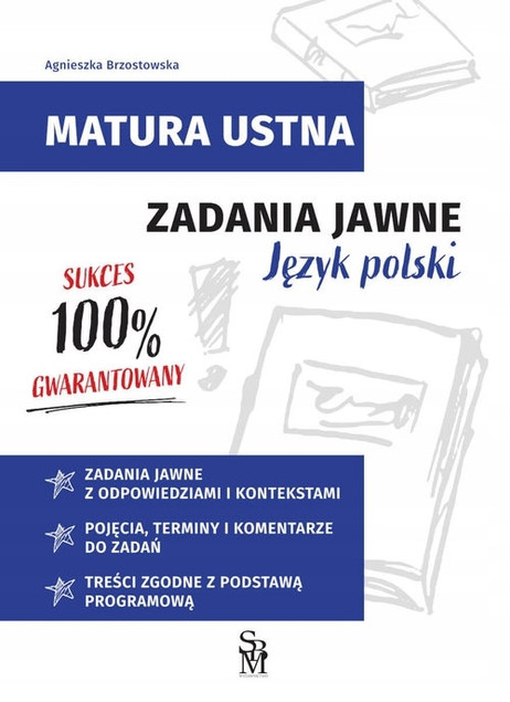 Matura Ustna Język Polski. Zadania Jawne 2026-2028. Agnieszka Brzostowska