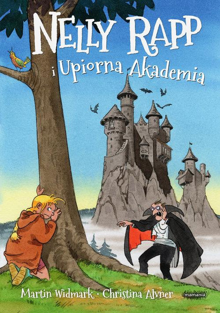 Nelly Rapp i Upiorna Akademia Martin Widmark