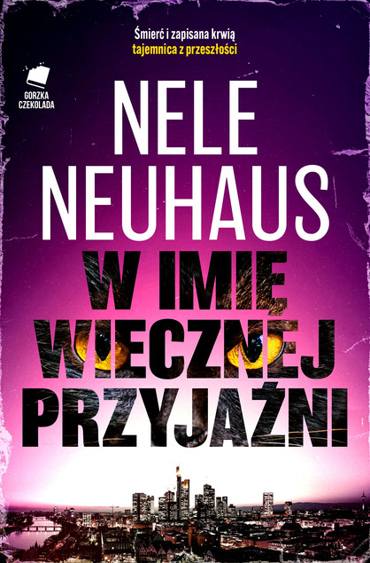 W imię wiecznej przyjaźni Nele Neuhaus