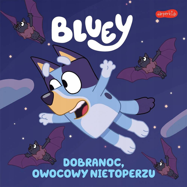 Blue Bluey Dobranoc, Owocowy Nietoperzu Moja Czytanka 3+ HarperKids