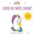 Gucio nie może zasnąć. Uczucia Gucia Aurelie Chien Chow Chine