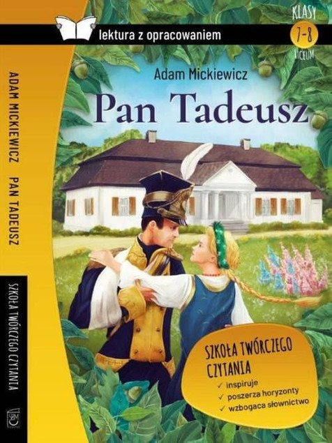 Pan Tadeusz Lektura z Opracowaniem Adam Mickiewicz – Wydanie dla Uczniów