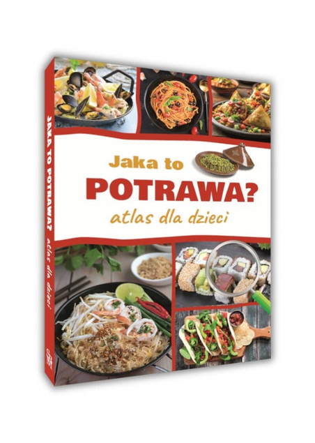 Jaka to potrawa? Atlas dla Dzieci Jarosław Górski - Potrawy Świata Książka