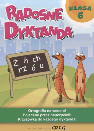 Radosne dyktanda - klasa 6 Greg