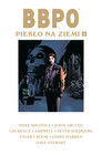 BBPO Piekło na Ziemi Tom 3 John Arcudi, Mike Mignola