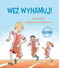 S.O.S. Weź wyhamuj! Moore-Mallinos - Książka o uzależnieniach dla dzieci