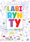 Labirynty i inne zagadki Praca zbiorowa
