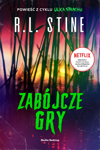 Ulica Strachu Zabójcze gry R.L. Stine