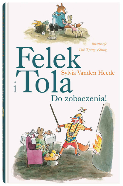 Felek i Tola. Do zobaczenia Sylvia Vanden Heede