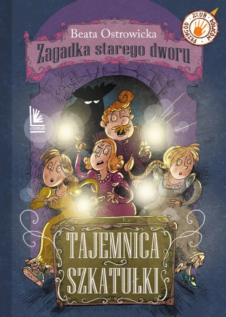 Tajemnica szkatułki. Klub łowców przygód. Zagadka starego dworu Beata Ostrowicka_1