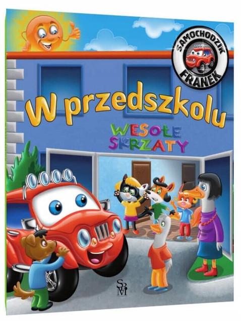 Samochodzik Franek. W przedszkolu - Karolina Górska