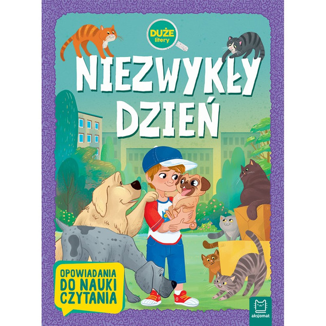 Niezwykły dzień. Duże litery. Opowiadania do nauki czytania – Agata Giełczyńska-Jonik