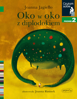 Oko W Oko Z Diplodokiem Czytam Sobie Poziom 2 Joanna Jagiełło 5+ HarperKids