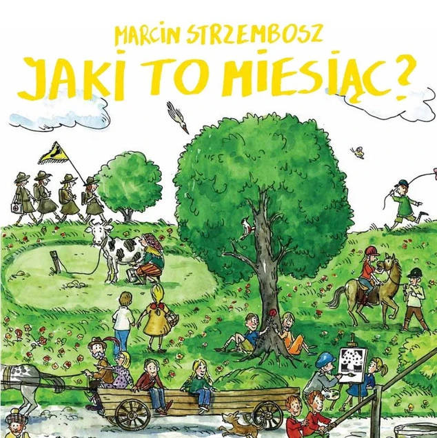 Jaki to miesiąc? Marcin Strzembosz