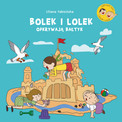 Bolek i Lolek odkrywają Bałtyk Liliana Fabisińska