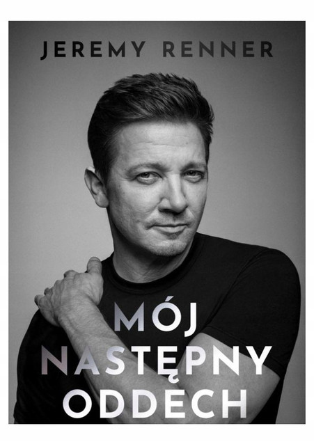 Mój następny oddech Jeremy Renner