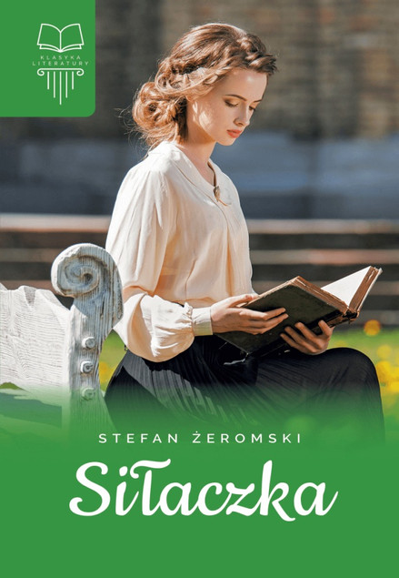 Siłaczka Stefan Żeromski – Klasyka Literatury Polskiej
