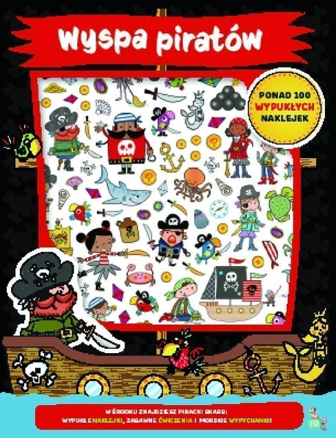 Wyspa piratów - 100 wypukłych naklejek Praca zbiorowa