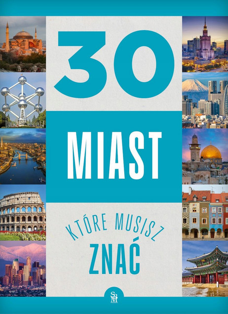 30 Miast, Które Musisz Znać - Książka Monika Płóciennik