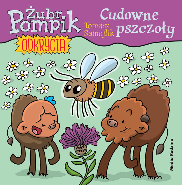 ŻUBR POMPIK ODKRYCIA CUDOWNE PSZCZOŁY TOMASZ SAMOJLIK