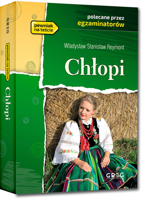 Chłopi Lektura Z Opracowaniem Władysław Stanisław Reymont Greg