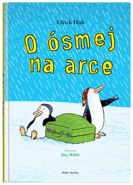 O ósmej na arce. Wyd 2 Jorg Muhle, Ulrich Hub