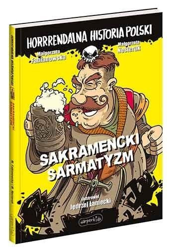 Sakramencki sarmatyzm Małgorzata Fabianowska, Małgorzata Nesteruk