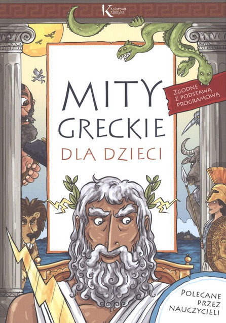 Mity Greckie Dla Dzieci Kolorowa Klasyka Lucyna Szary Greg (TW)