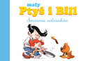 Mały Ptyś i Bill Tom 1 Smażenie naleśników Jose Luis Munuera, Laurence Gillot