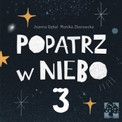 Popatrz w niebo 3 Joanna Gębal, Monika Zborowska