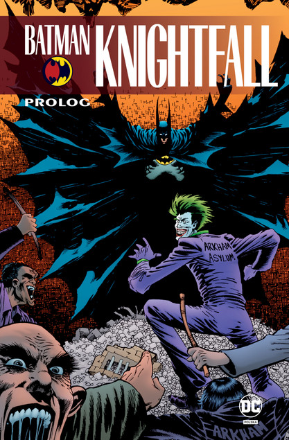 Batman Knightfall Prolog Praca zbiorowa