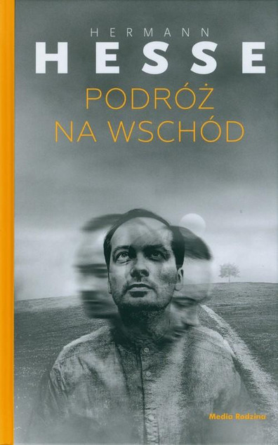 Podróż na Wschód Hermann Hesse