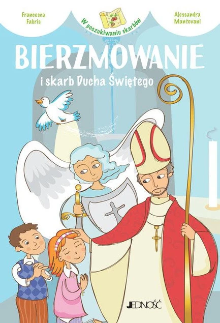 Bierzmowanie i skarb Ducha Świętego – Francesca Fabris