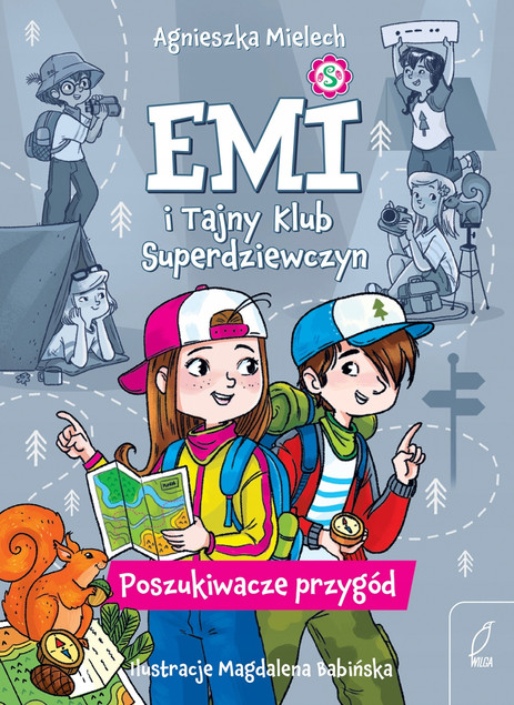 Emi i Tajny Klub Superdziewczyn. Poszukiwacze przygód. Tom 7 - A. Mielech