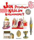Tu powstała Polska. Jak pierwszego króla koronowano? Jarosław Gryguć