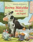 Krowa Matylda nie chce się kąpać Alexander Steffensmeier