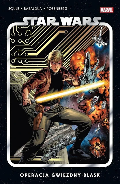 Star Wars Operacja Gwiezdny Blask Charles Soule, Jan Bazaldua, Ramon Rosanas_1