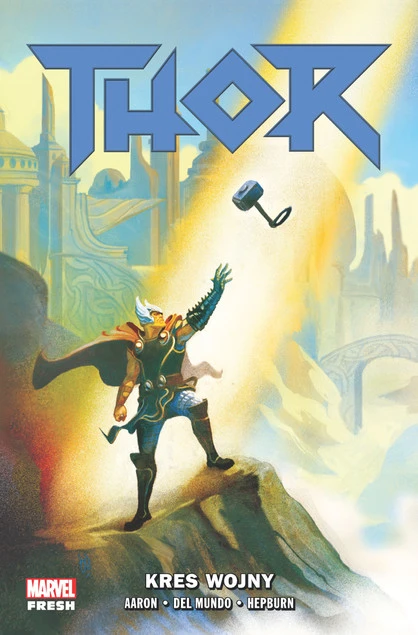 Thor tom 3 Kres wojny Jason Aaron, Mike Del Mundo, Scott Hepburn_1