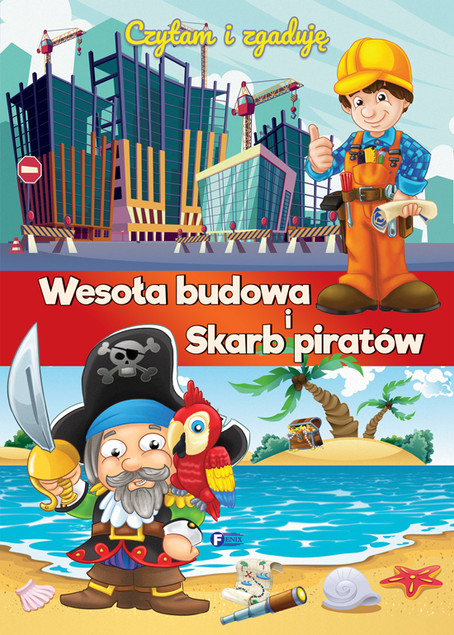 Czytam i zgaduję. Wesoła budowa i Skarb piratów Praca zbiorowa