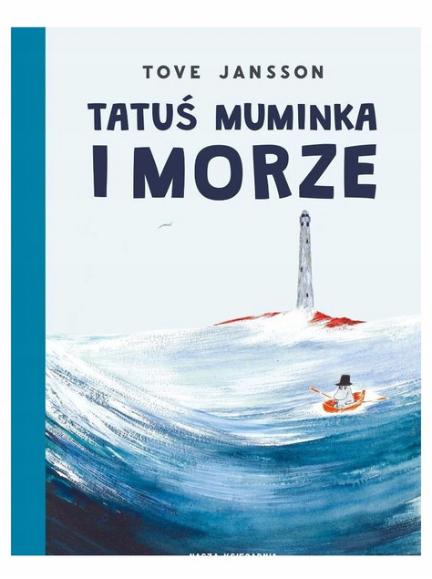 Tatuś Muminka i morze Tove Jansson (Wyd. 2025)