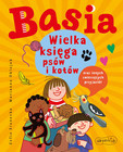 Basia. Wielka księga psów i kotów oraz innych zwierzęcych przyjaciół Marianna Oklejak, Zofia Stanecka